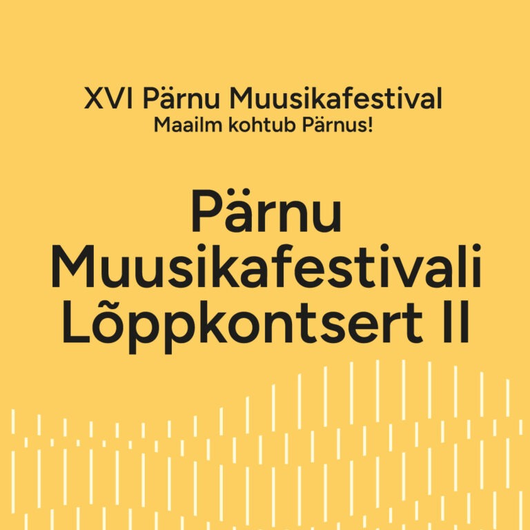 Pärnu Muusikafestivali Lõppkontsert II
