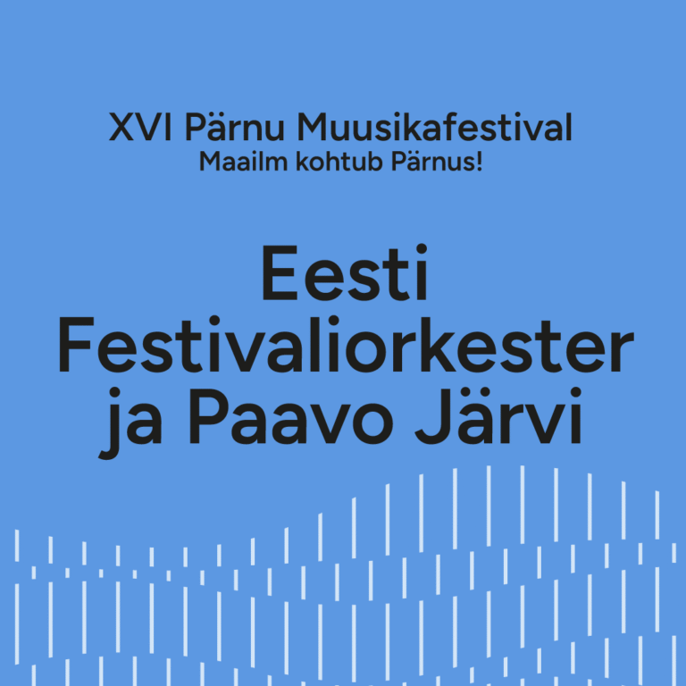 Eesti Festivaliorkester ja Paavo Järvi