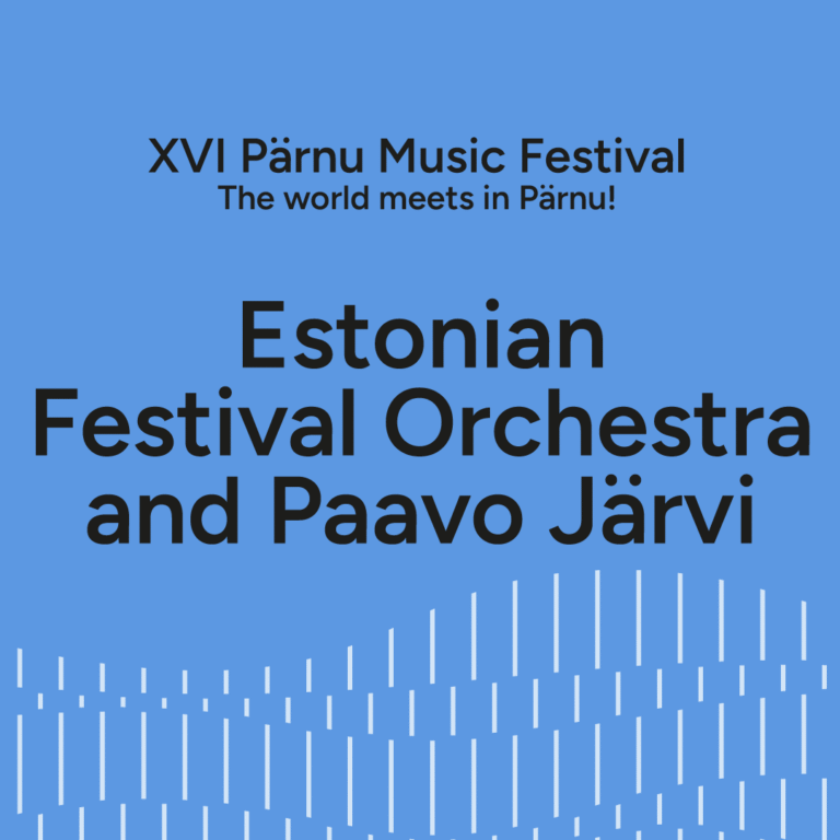 Estonian Festival Orchestra and Paavo Järvi