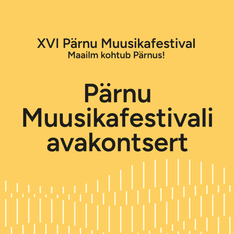 Pärnu Muusikafestivali avakontsert